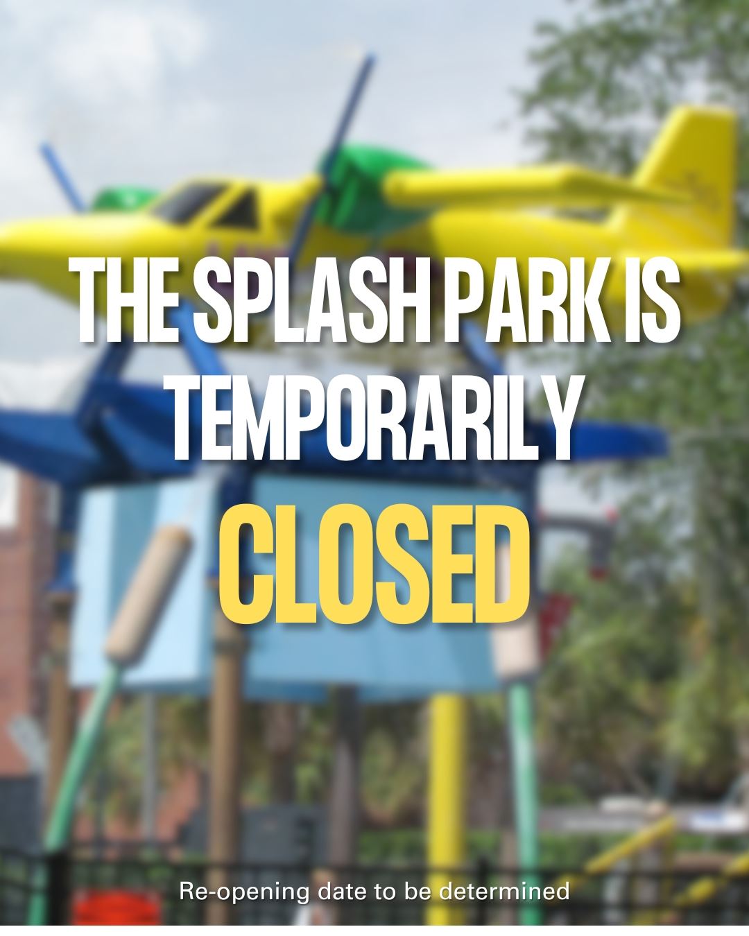 Splash park closure graphic